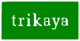 Trikaya